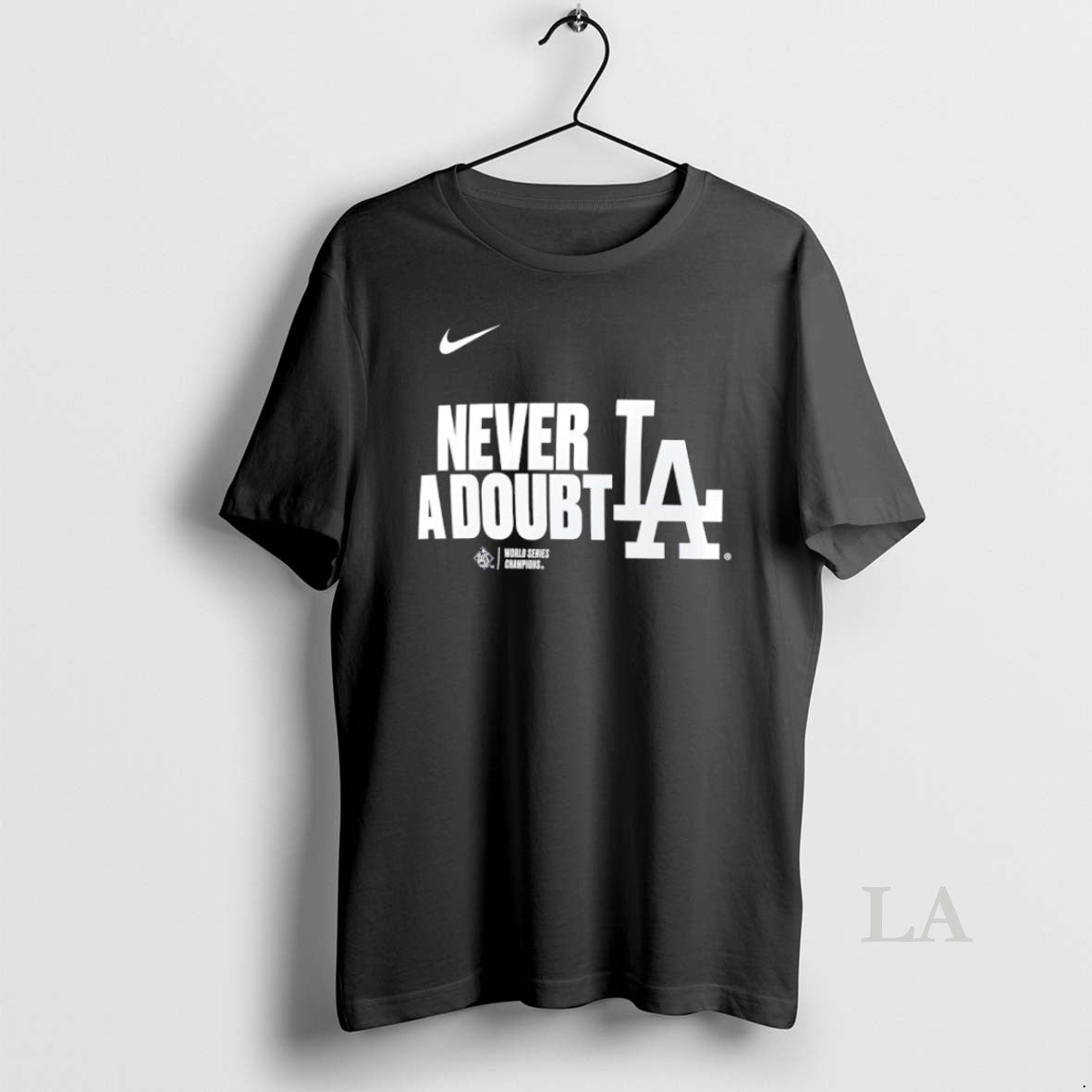 Original Never A Doubt Los Angeles Dodgers 2025 World Series Champions T-Shirts, Hoodie, Sweatshirt | InkNestWear.com