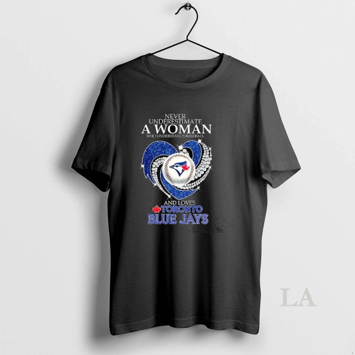 Original Never Underestimate A Woman Who Understands Baseball And Loves Toronto Blue Jays Baseball Lover T-Shirts,...