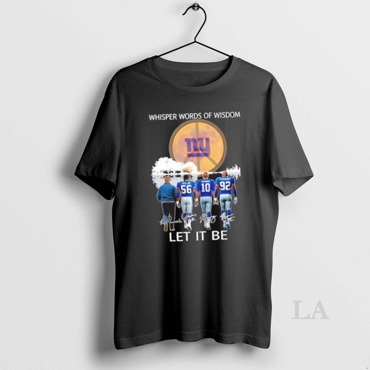 Original New York Giants Taylor And Legends Whisper Words Of Wisdom Let It Be Signatures T-Shirts, Hoodie, Sweatshirt