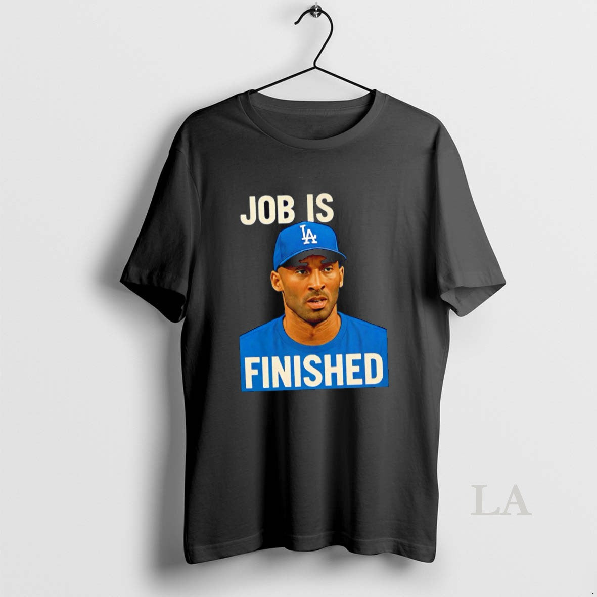 Original Nice Los Angeles Dodgers Job Is Finished T-Shirts, Hoodie, Sweatshirt | InkNestWear.com