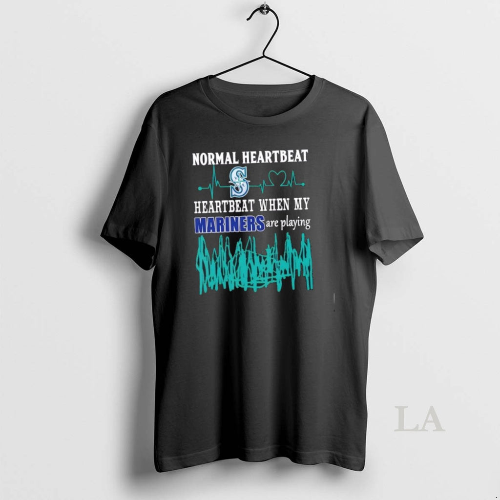 Original Normal Heartbeat Heartbeat When My Seattle Mariners Baseball Are Playing T-Shirts, Hoodie, Sweatshirt