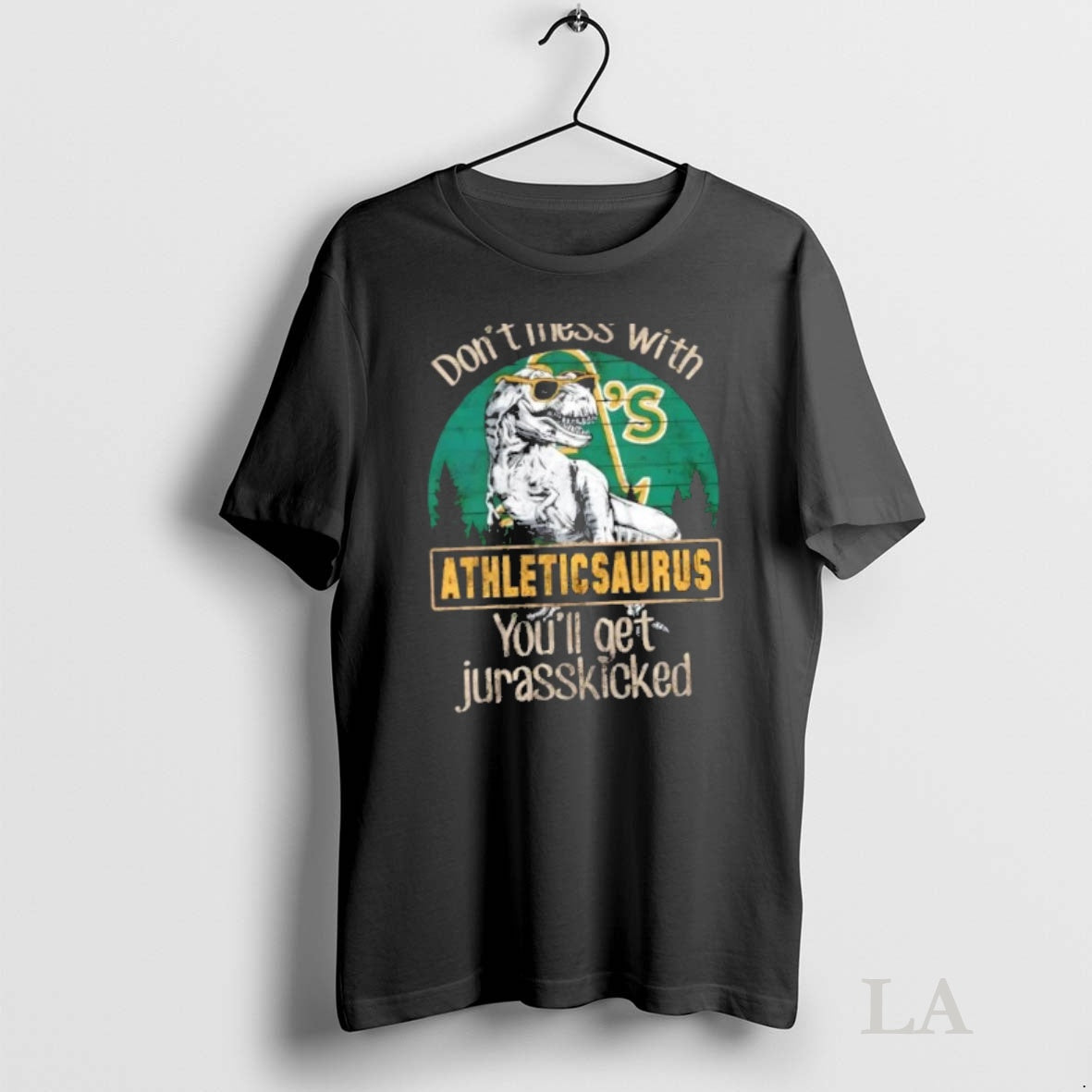 Original Oakland Athletics Dont Mess With Athleticsaurus Youll Get Jurasskicked T-Shirts, Hoodie, Sweatshirt