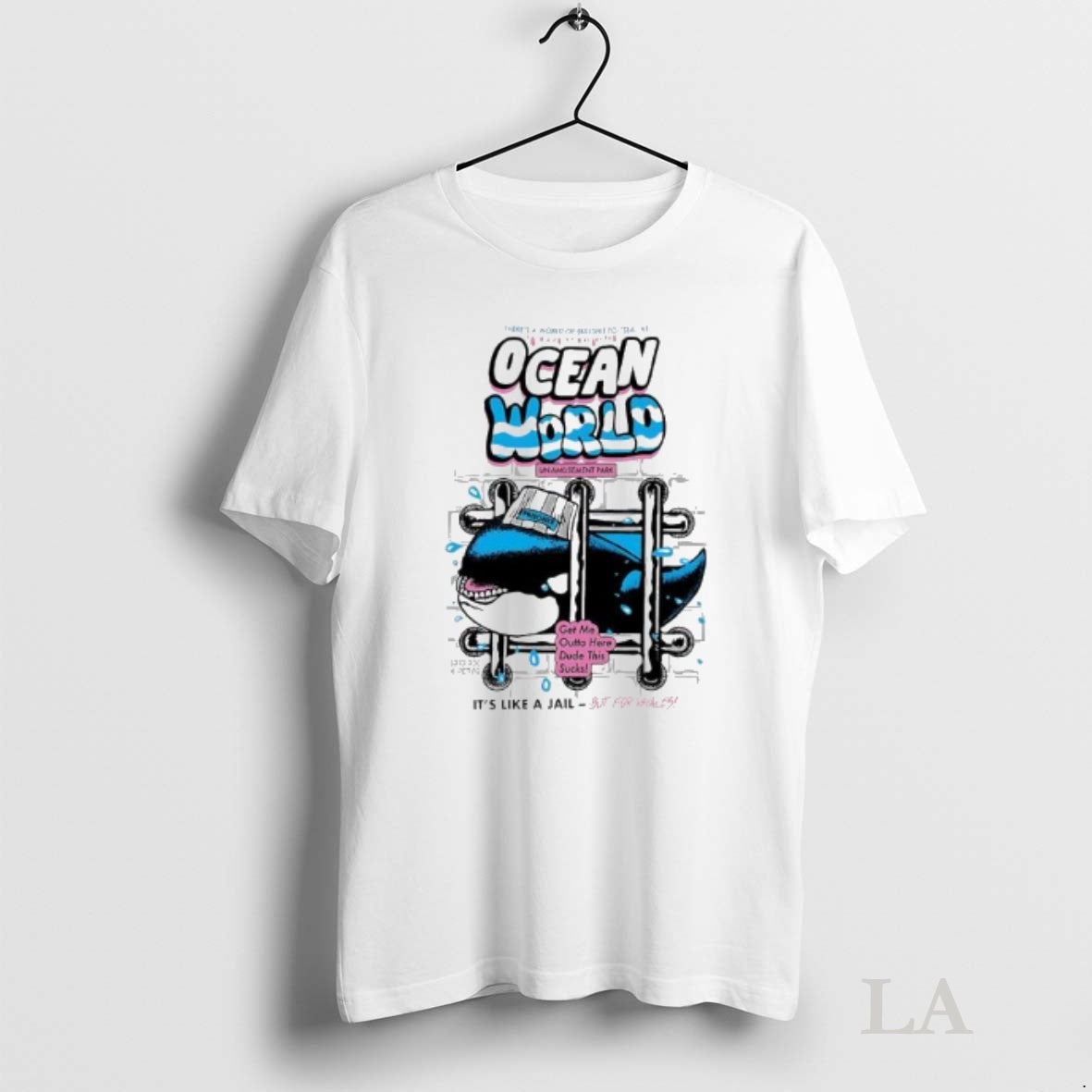 Original Ocean World Whale Its Like A Jail But For Whales T-Shirts, Hoodie, Sweatshirt | InkNestWear.com