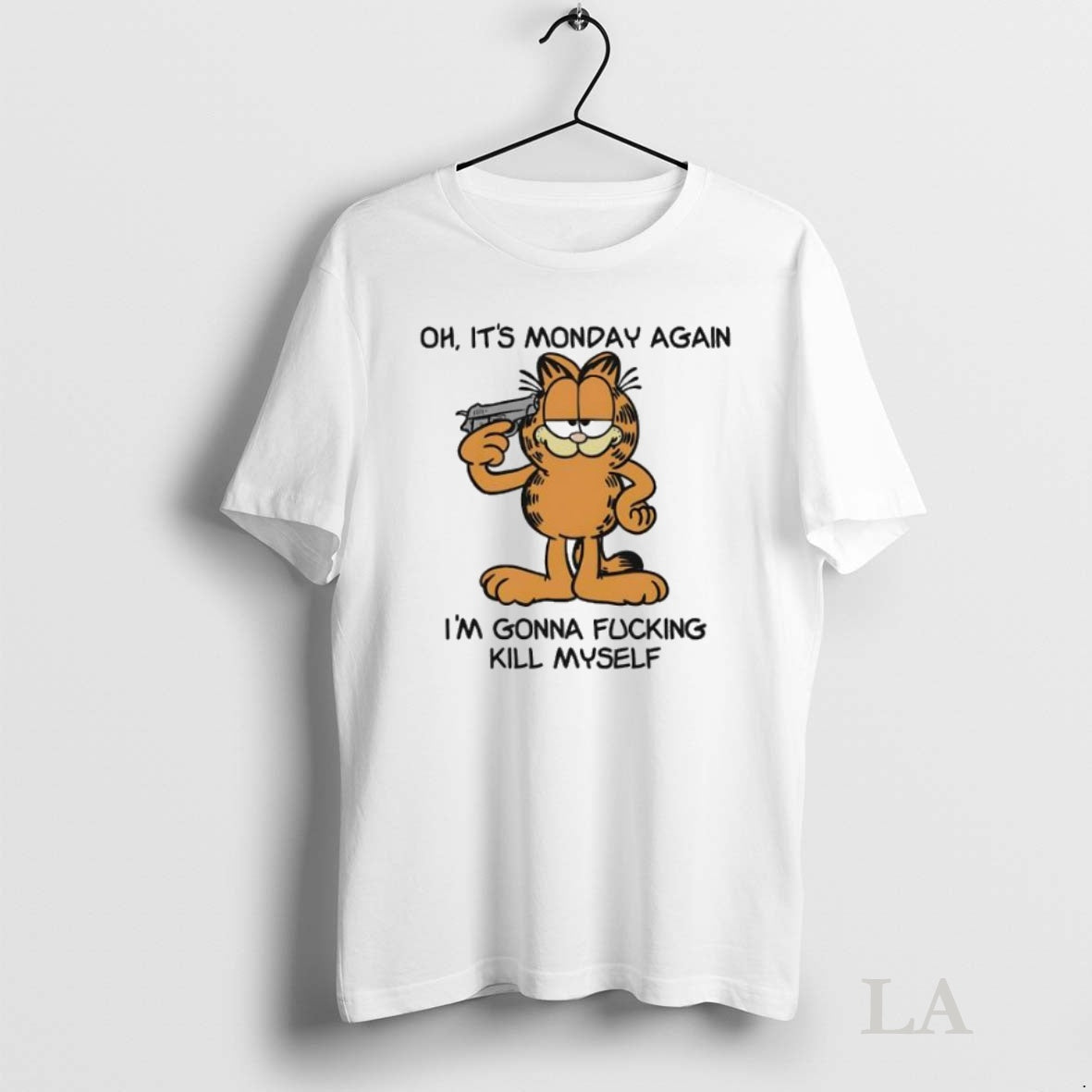 Original Oh Its Monday Again Im Gonna Fucking Kill Myself Garfield T-Shirts, Hoodie, Sweatshirt | InkNestWear.com