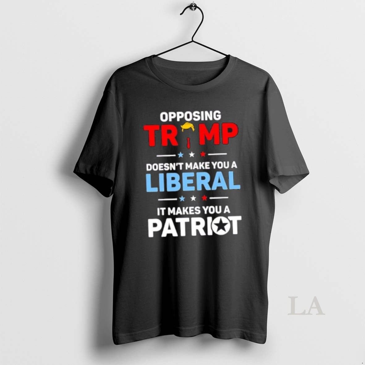 Original Opposing Trump Doesnt Make You A Liberal It Makes You A Patriot T-Shirts, Hoodie, Sweatshirt | InkNestWear.com
