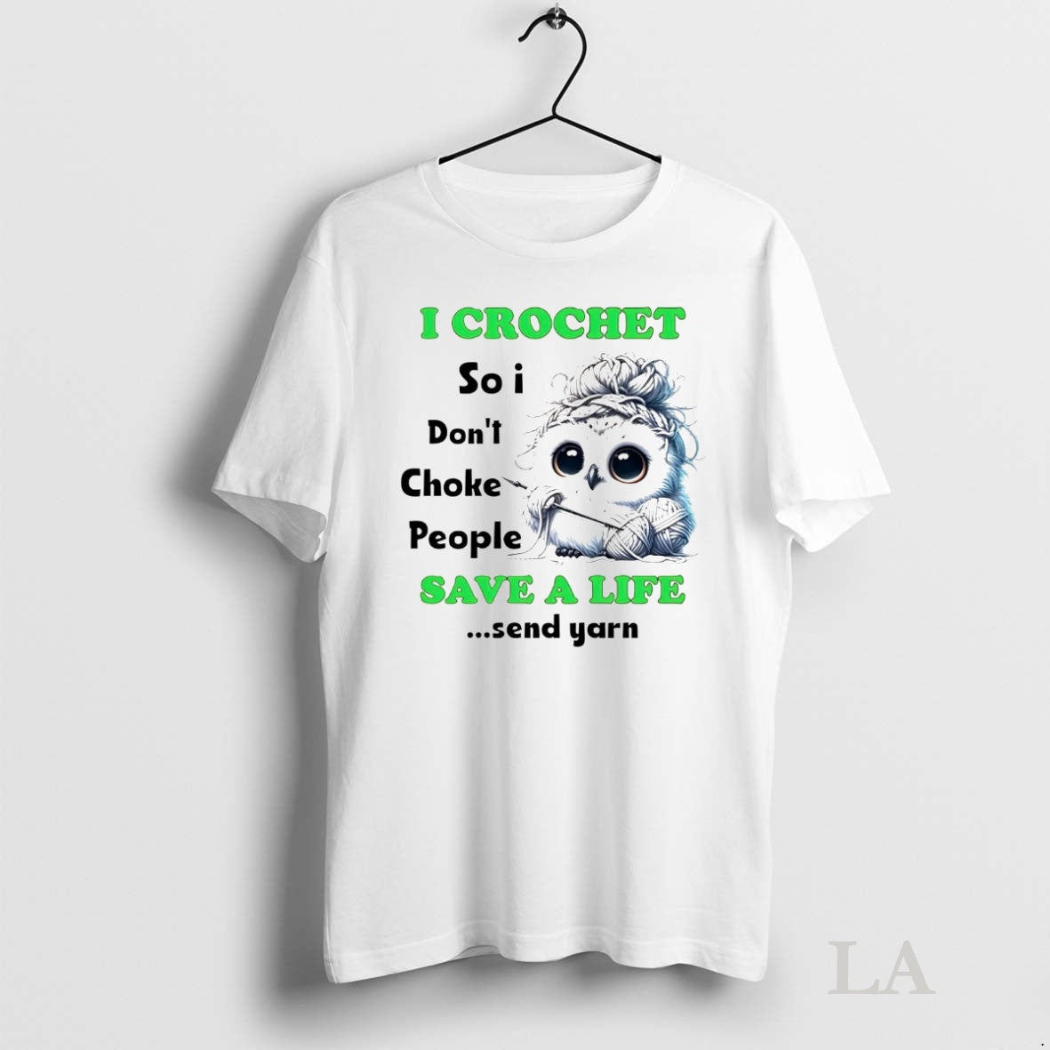 Original Owl I Crochet So I Dont Choke People Save A Life T-Shirts, Hoodie, Sweatshirt | InkNestWear.com
