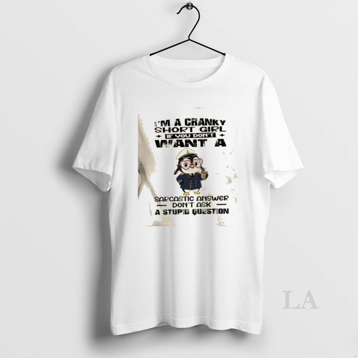 Original Penguin Im A Cranky Short Girl If You Dont Want A Sarcastic Answer Dont T-Shirts, Hoodie, Sweatshirt