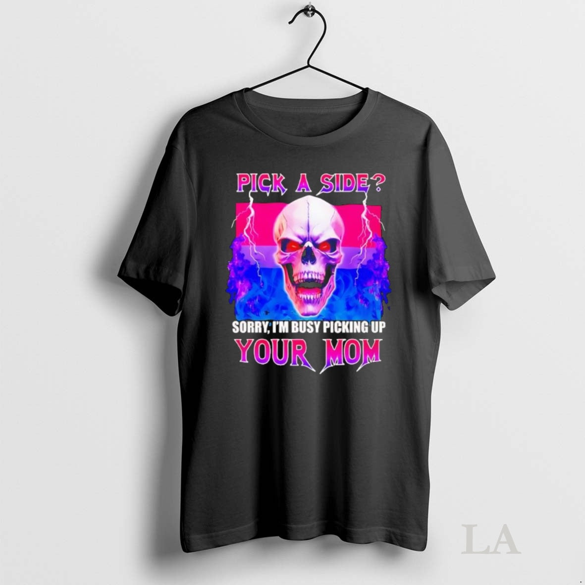 Original Pick A Side Sorry Im Busy Picking Up Your Mom T-Shirts, Hoodie, Sweatshirt | InkNestWear.com
