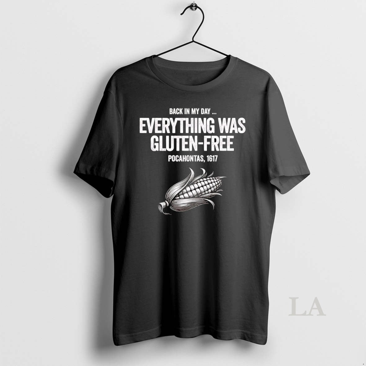 Original Pocahontas 1617 Back In My Day Everything Was Gluten Free T-Shirts, Hoodie, Sweatshirt | InkNestWear.com