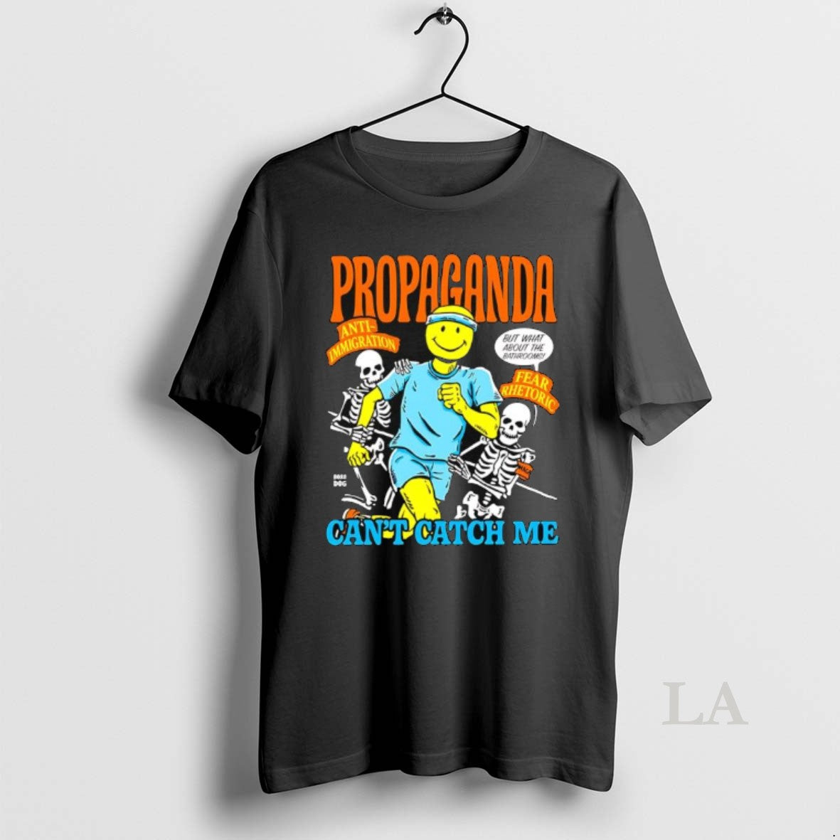 Original Propaganda Anti Immigration Fear Rhetoric Boss Dog Cant Catch Me T-Shirts, Hoodie, Sweatshirt | InkNestWear.com