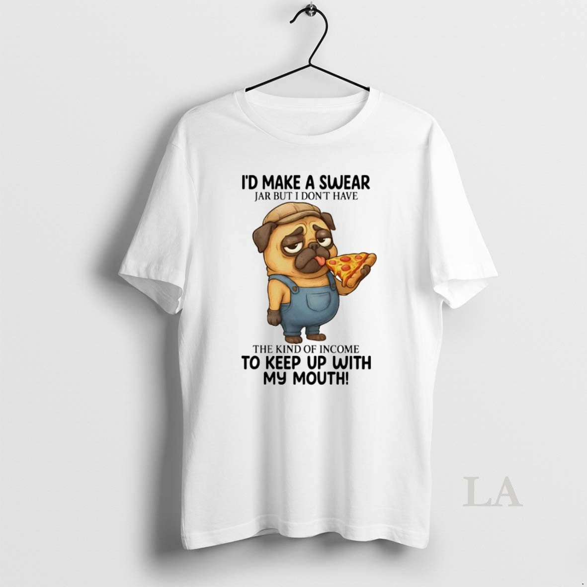 Original Pug Id Make A Swear Jar But I Dont Have The Kind Of Income T-Shirts, Hoodie, Sweatshirt | InkNestWear.com