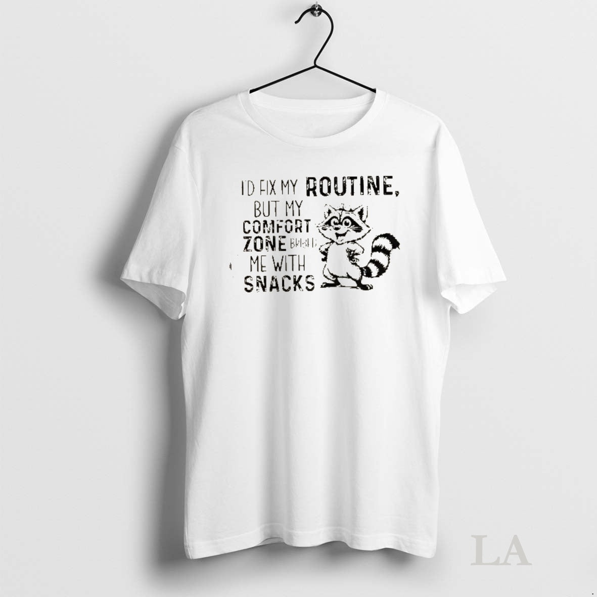 Original Raccoon Id Fix My Routine But My Comfort Zone Bribed Me With Snacks T-Shirts, Hoodie, Sweatshirt | InkNestWear.com