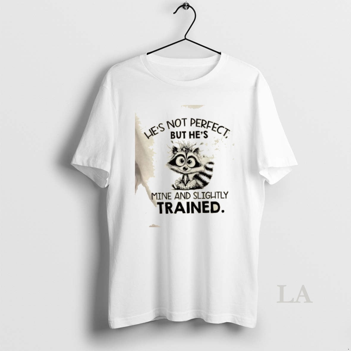 Original Raccoon Hes Not Perfect But Hes Mine And Slightly Trained T-Shirts, Hoodie, Sweatshirt | InkNestWear.com