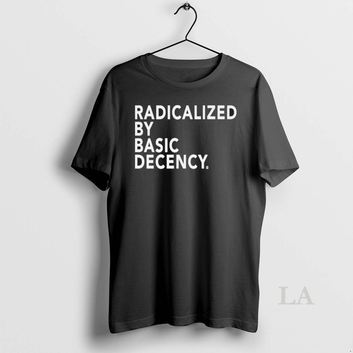 Original Radicalized By Basic Decency T-Shirts, Hoodie, Sweatshirt | InkNestWear.com