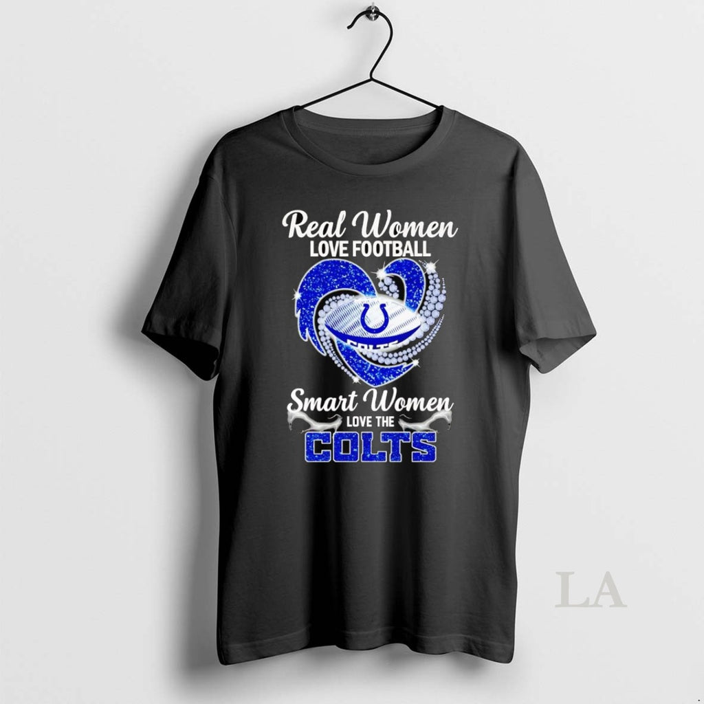 Original Real Women Love Football Smart Women Love The Colts Diamond T-Shirts, Hoodie, Sweatshirt | InkNestWear.com