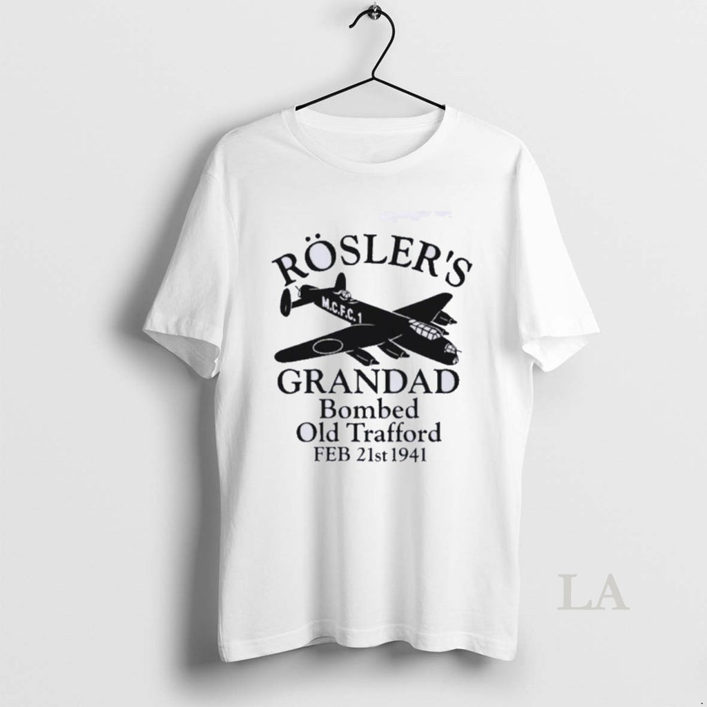 Original Roslers Grandad Bombed Old Trafford 1941 Manchester Football T-Shirts, Hoodie, Sweatshirt | InkNestWear.com