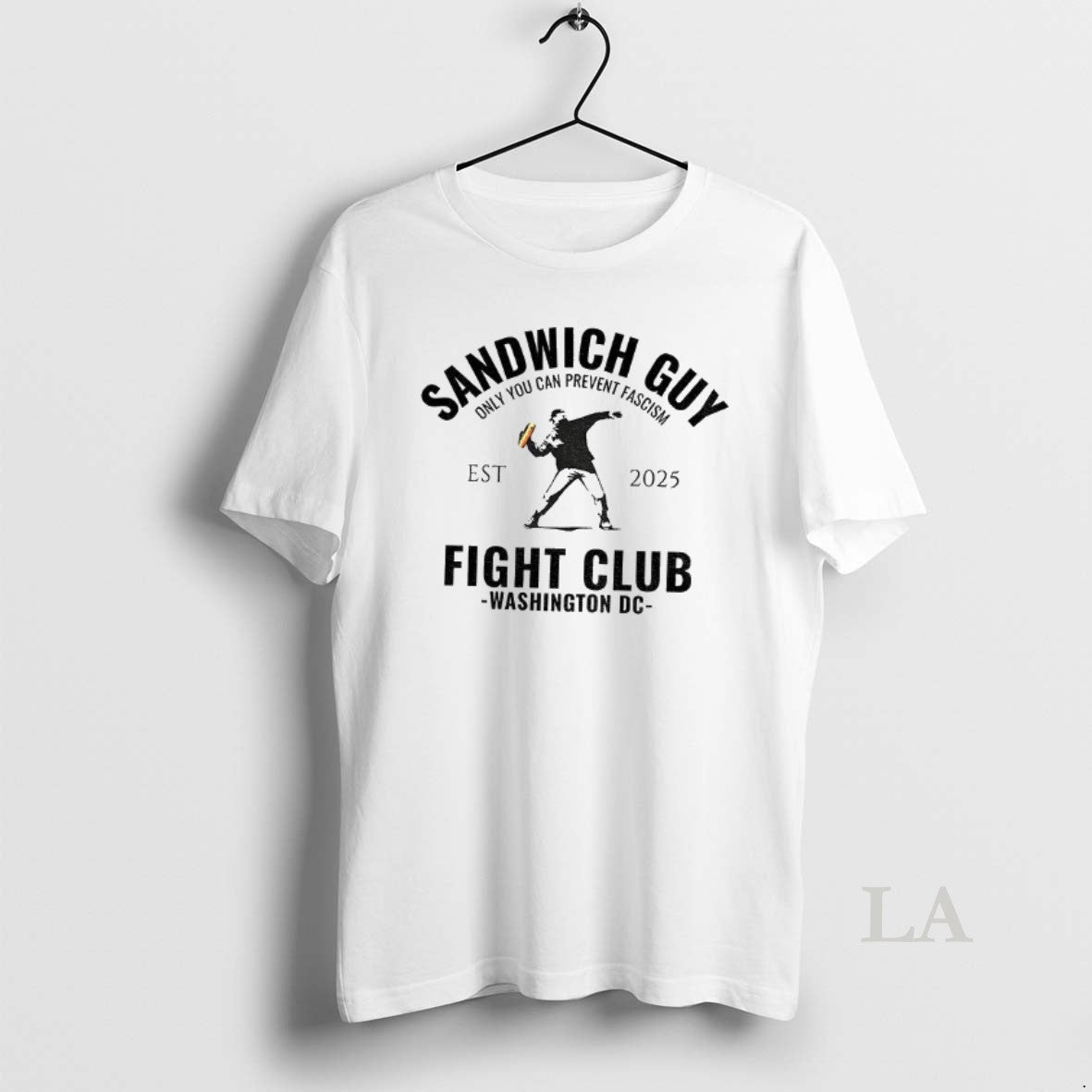 Original Sandwich Guy Fight Club Washington Dc Est 2025 Only You Can Prevent Fascism T-Shirts, Hoodie, Sweatshirt