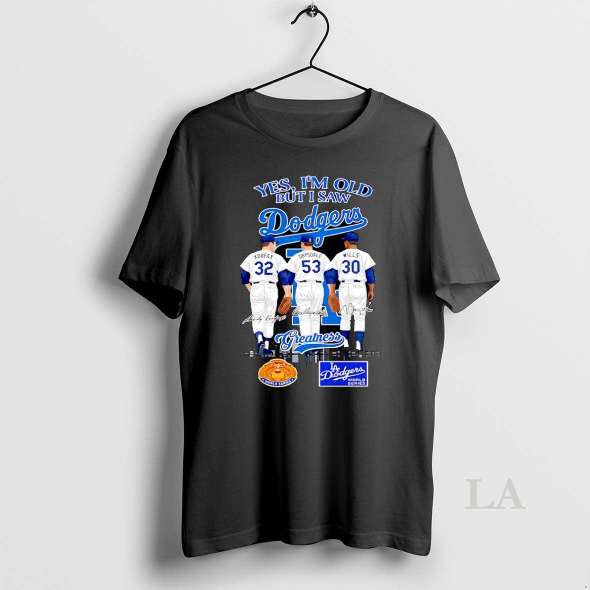 Original Sandy Koufax Don Drysdale Maury Wills Yes Im Old But I Saw La Dodgers T-Shirts, Hoodie, Sweatshirt | InkNestWear.com