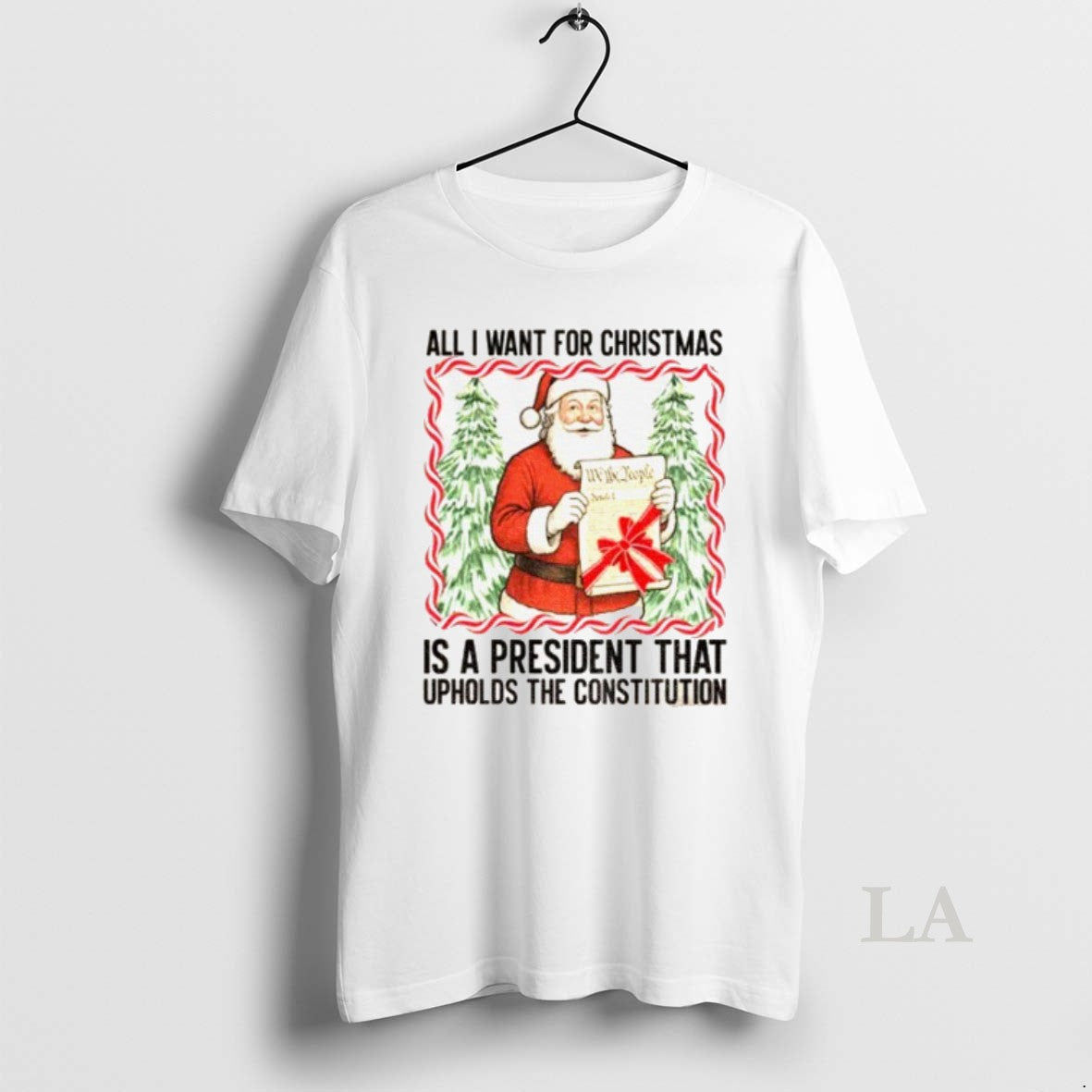 Original Santa Claus All I Want President Upholds The Constitution Anti Trump Christmas T-Shirts, Hoodie, Sweatshirt