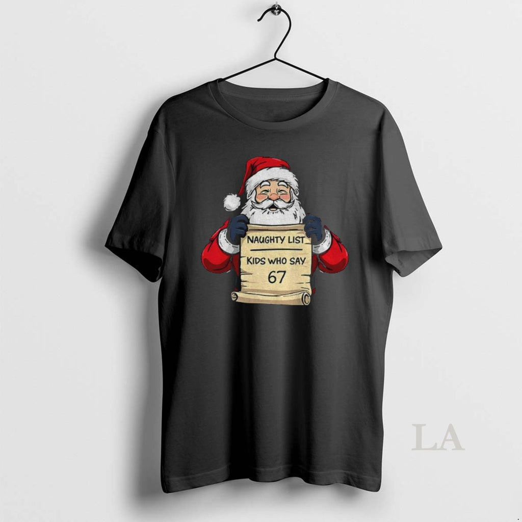 Original Santa Claus Naughty List Kids Who Say 67 Merry Christmas T-Shirts, Hoodie, Sweatshirt | InkNestWear.com