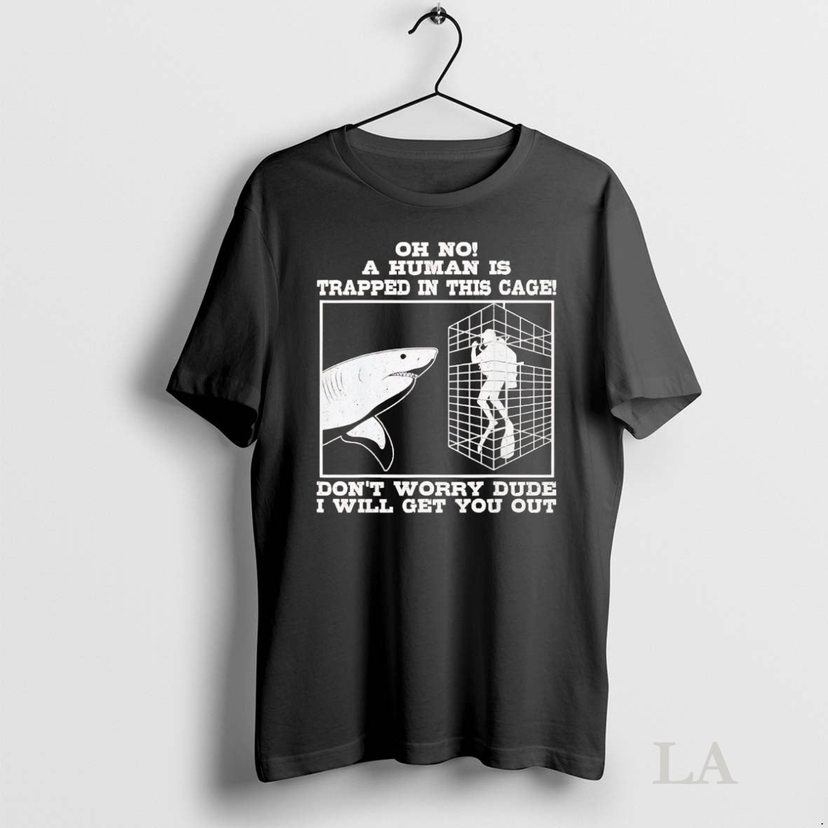 Original Shark Oh No A Human Is Trapped In This Cage Dont Worry T-Shirts, Hoodie, Sweatshirt | InkNestWear.com