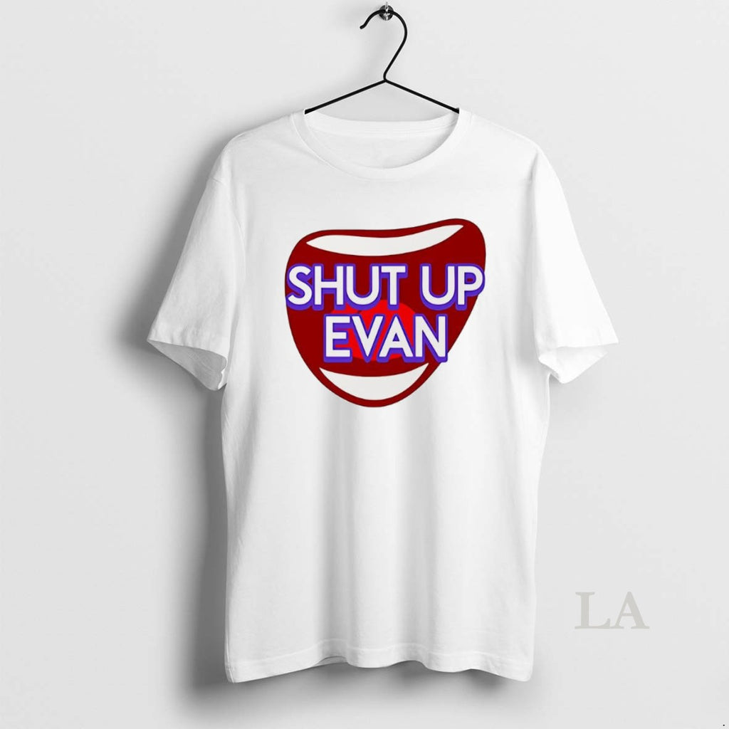 Original Shut Up Evan Podcast Mouth Meme T-Shirts, Hoodie, Sweatshirt | InkNestWear.com