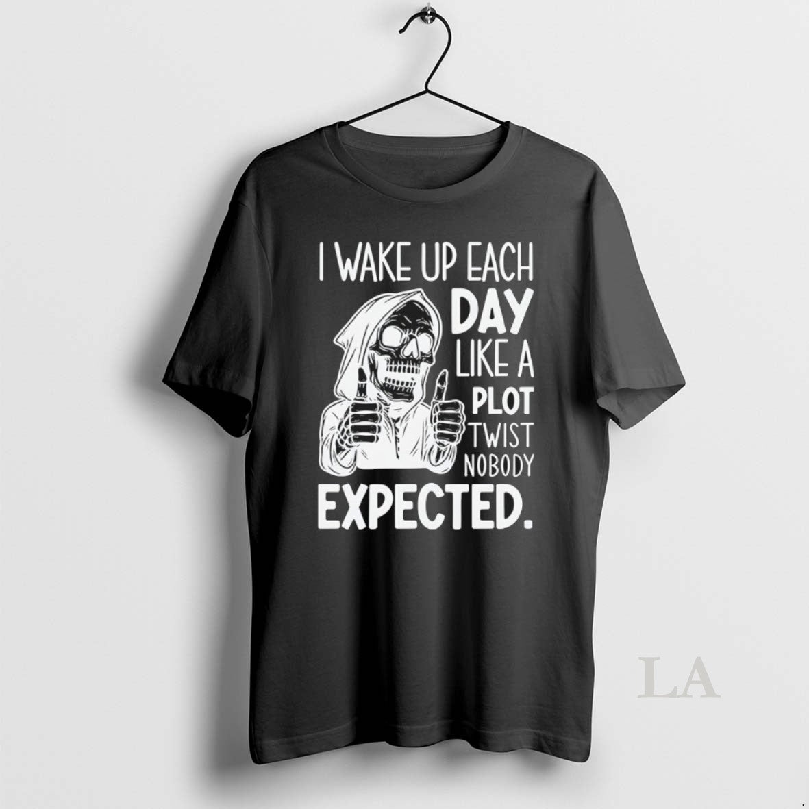 Original Skeleton I Wake Up Each Day Like A Plot Twist Nobody Expected Halloween T-Shirts, Hoodie, Sweatshirt
