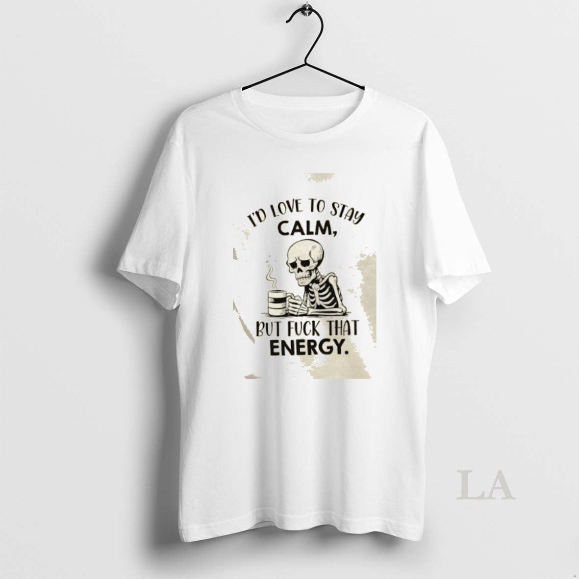 Original Skeleton Id Love To Stay Calm But Fuck That Energy T-Shirts, Hoodie, Sweatshirt | InkNestWear.com