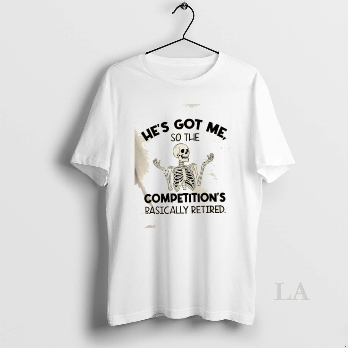Original Skeleton Hes Got Me So The Competitions Basically Retired T-Shirts, Hoodie, Sweatshirt | InkNestWear.com