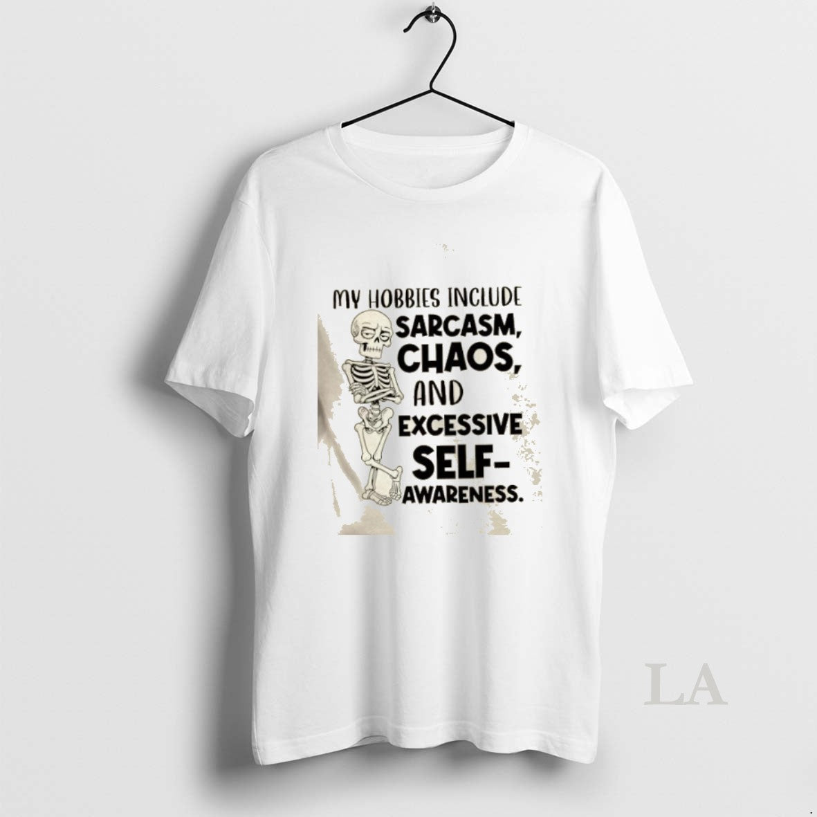 Original Skeleton My Hobbies Include Sarcasm Chaos And Excessive Self Awareness T-Shirts, Hoodie, Sweatshirt