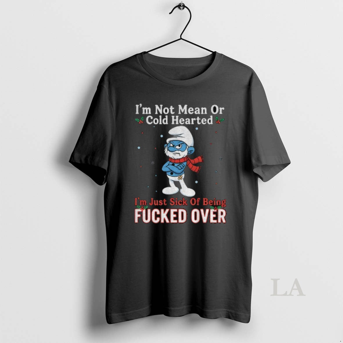 Original Smurf Im Not Mean Or Cold Hearted Im Just Sick Of Being Fucked Over T-Shirts, Hoodie, Sweatshirt | InkNestWear.com