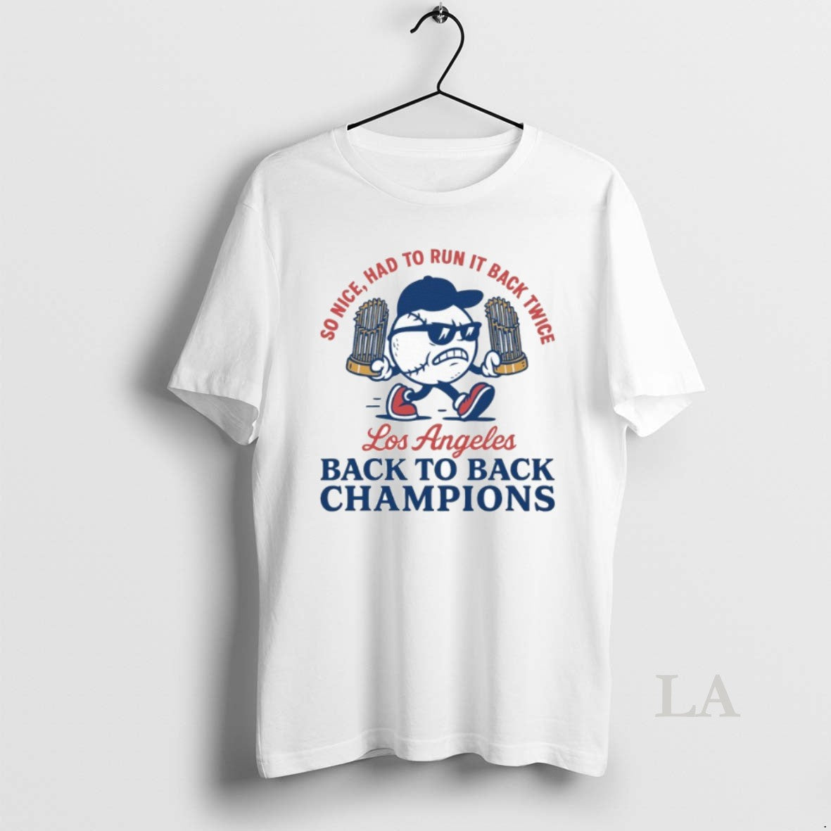 Original So Nice Had To Run It Back Twice Los Angeles Dodgers World Series Champions T-Shirts, Hoodie, Sweatshirt