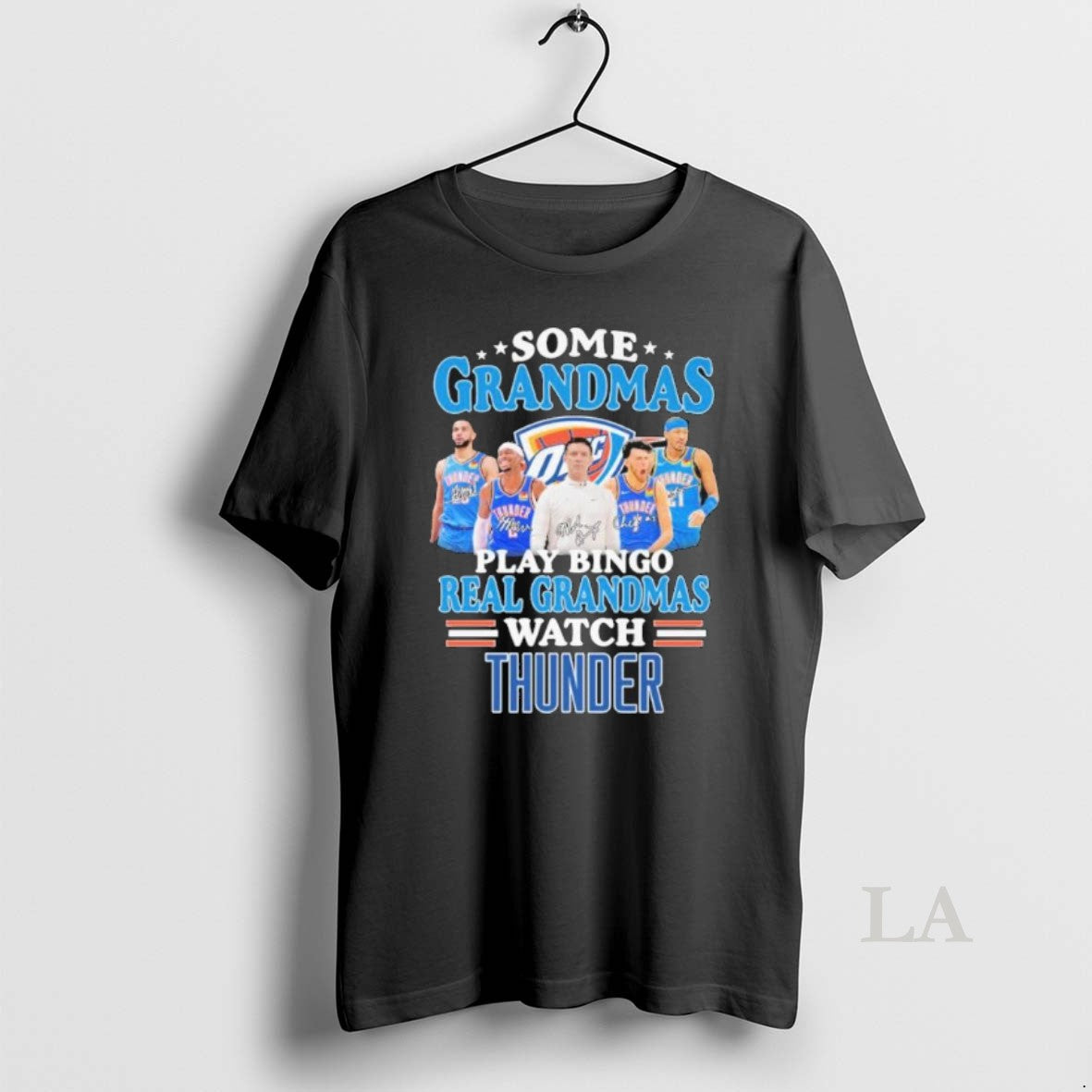 Original Some Grandmas Play Bingo Real Grandmas Watch Oklahoma City Thunder T-Shirts, Hoodie, Sweatshirt | InkNestWear.com