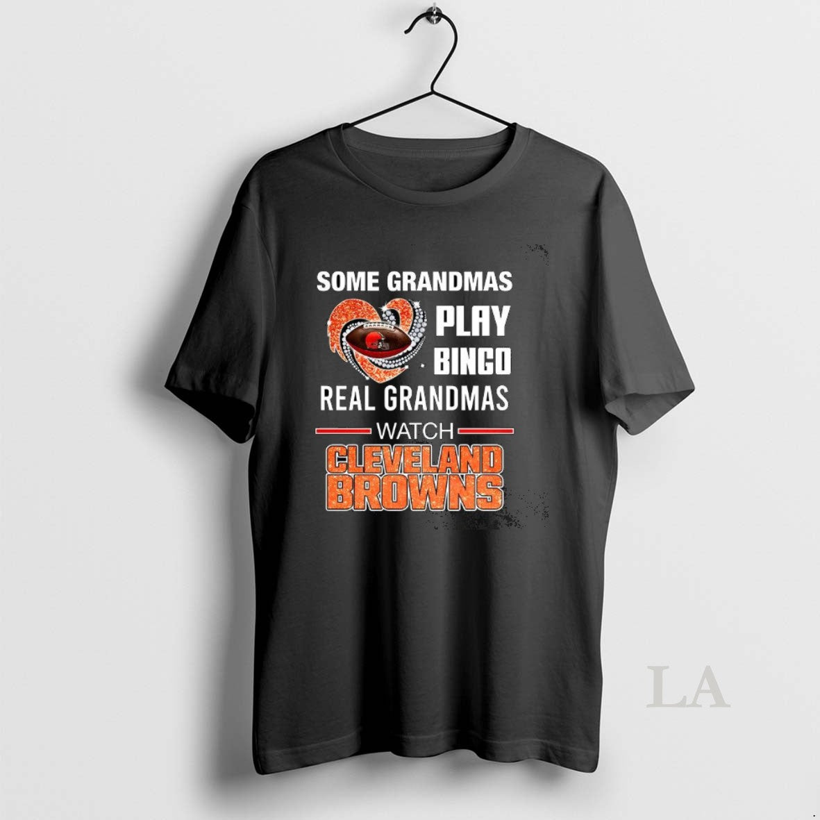 Original Some Grandmas Play Bingo Real Grandmas Watch Cleveland Browns Match Football Lover T-Shirts, Hoodie, Sweatshirt