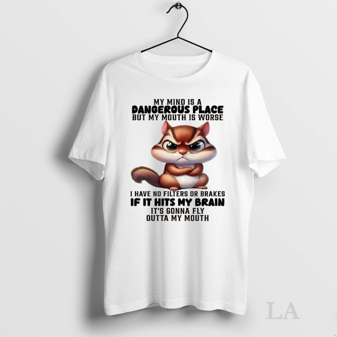 Original Squirrel My Mind Is A Dangerous Place But My Mouth Is Worse T-Shirts, Hoodie, Sweatshirt | InkNestWear.com