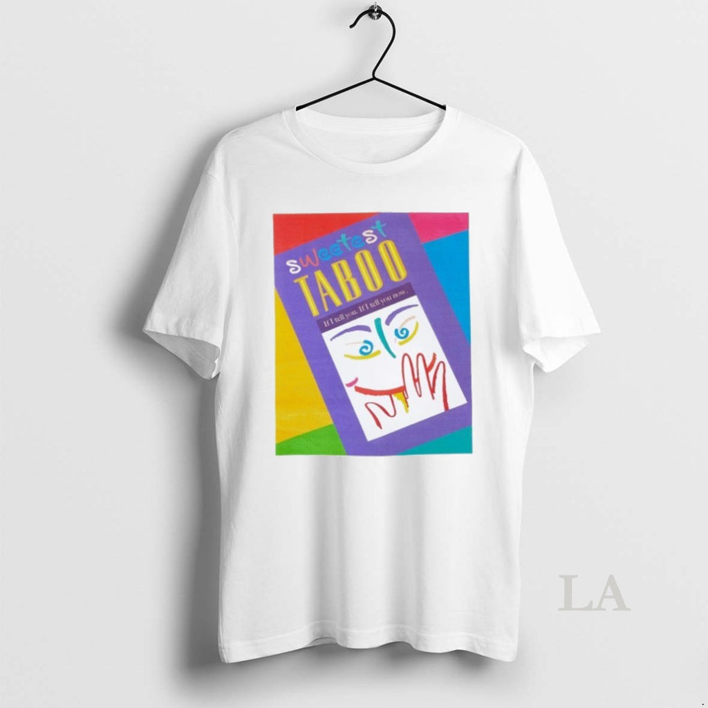 Original Sweetest Taboo If I Tell You If I Tell You Now T-Shirts, Hoodie, Sweatshirt | InkNestWear.com
