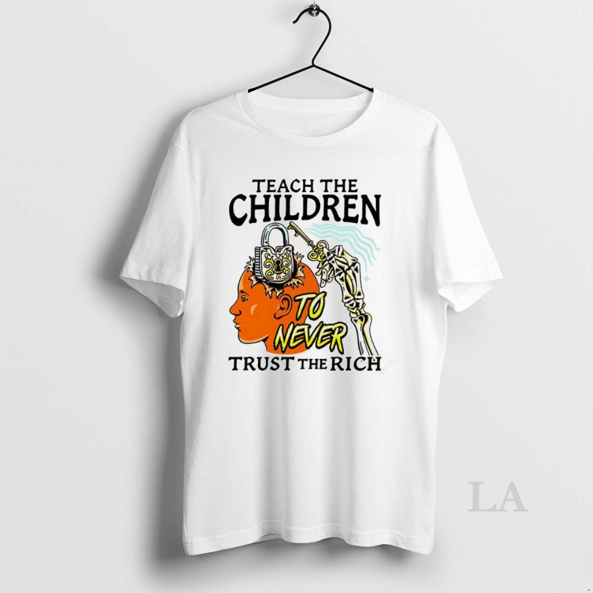 Original Teach The Children To Never Trust The Rich Keys And Locks T-Shirts, Hoodie, Sweatshirt | InkNestWear.com