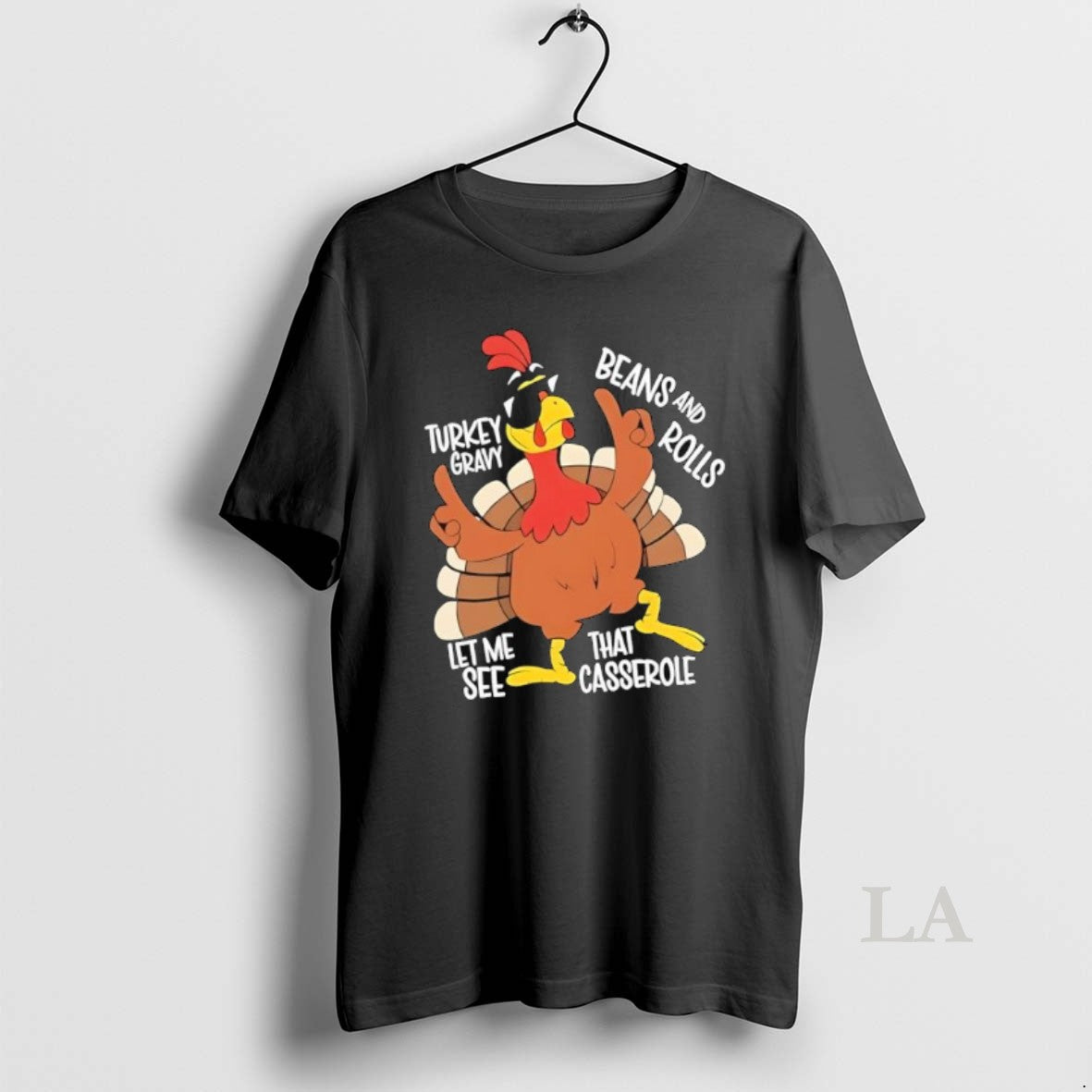Original Thanksgiving Turkey Gravy Beans And Rolls Let Me See That Casserole T-Shirts, Hoodie, Sweatshirt | InkNestWear.com