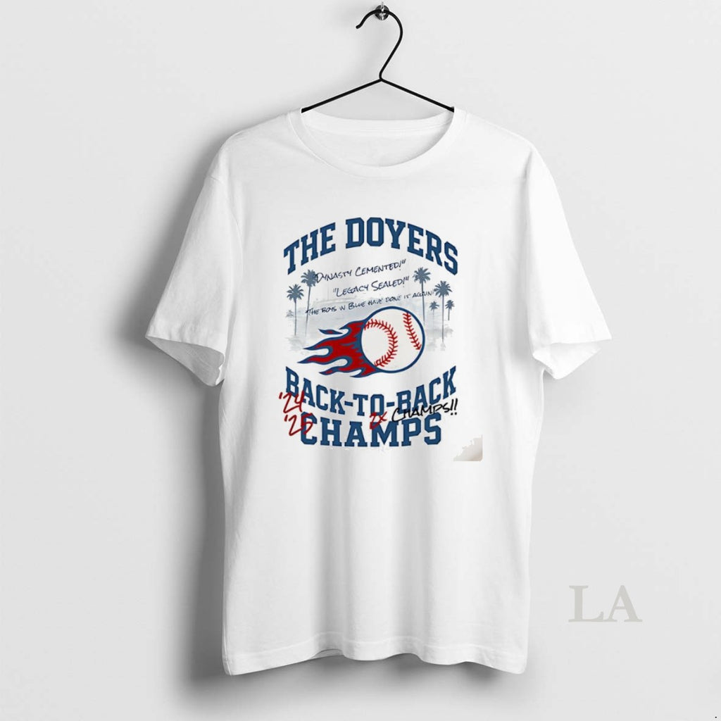 Original The Doyers Back To Back World Series Champions 2025 Dynasty Cemented T-Shirts, Hoodie, Sweatshirt | InkNestWear.com