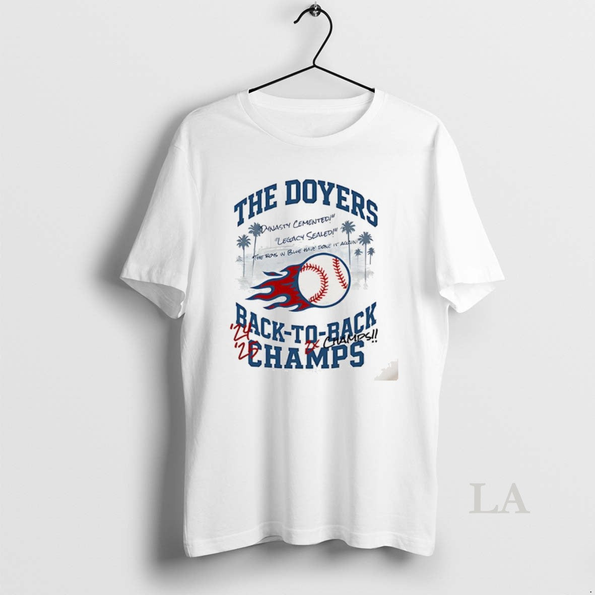 Original The Doyers Back To Back World Series Champions 2025 Dynasty Cemented T-Shirts, Hoodie, Sweatshirt | InkNestWear.com