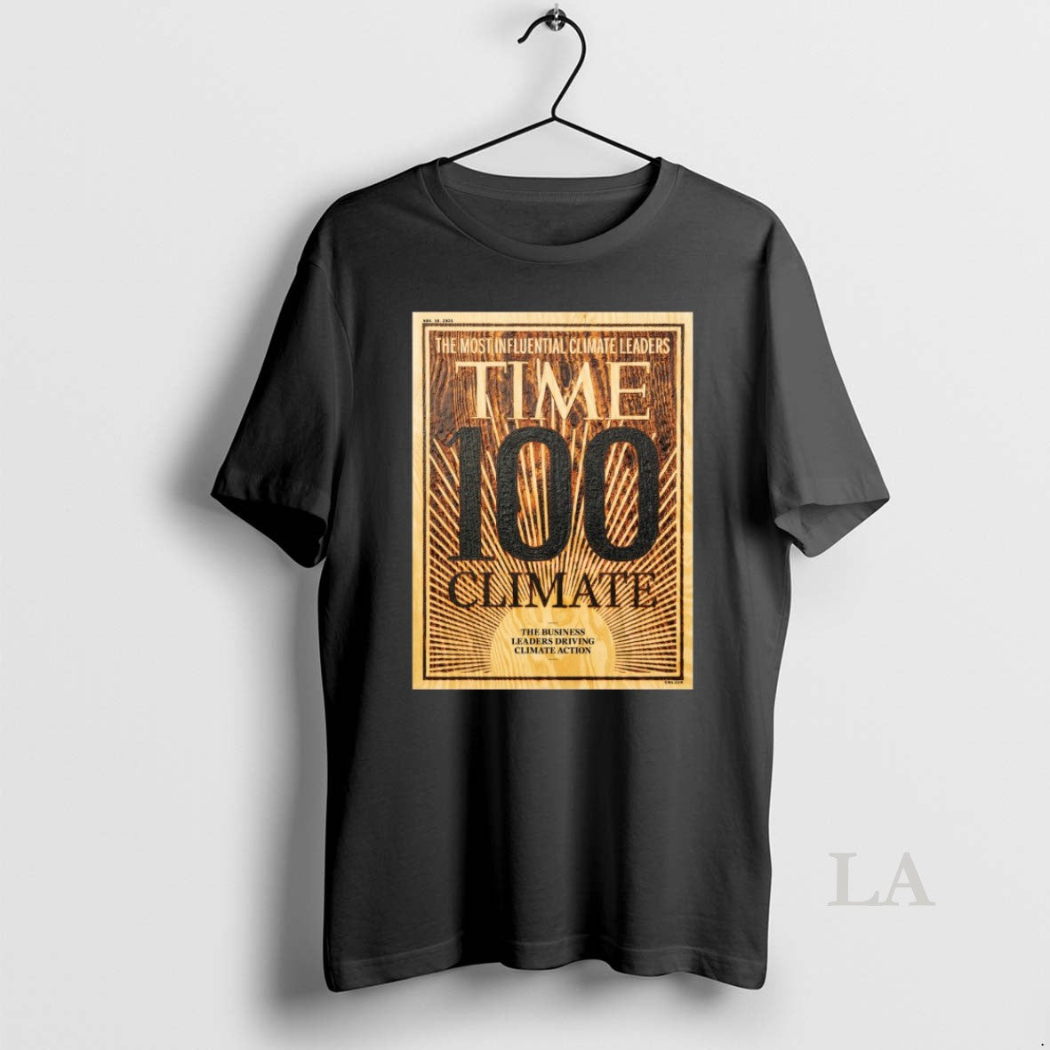 Original The Most Influential Climate Leaders Time 100 Climate The Business Leaders Driving Climate Action T-Shirts,...