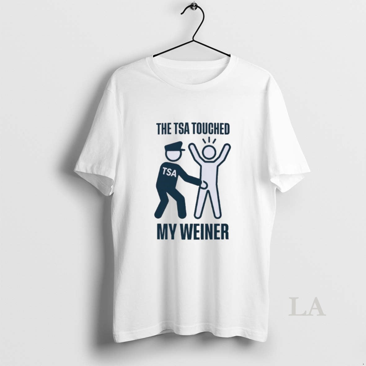Original The Tsa Touched My Weiner T-Shirts, Hoodie, Sweatshirt | InkNestWear.com