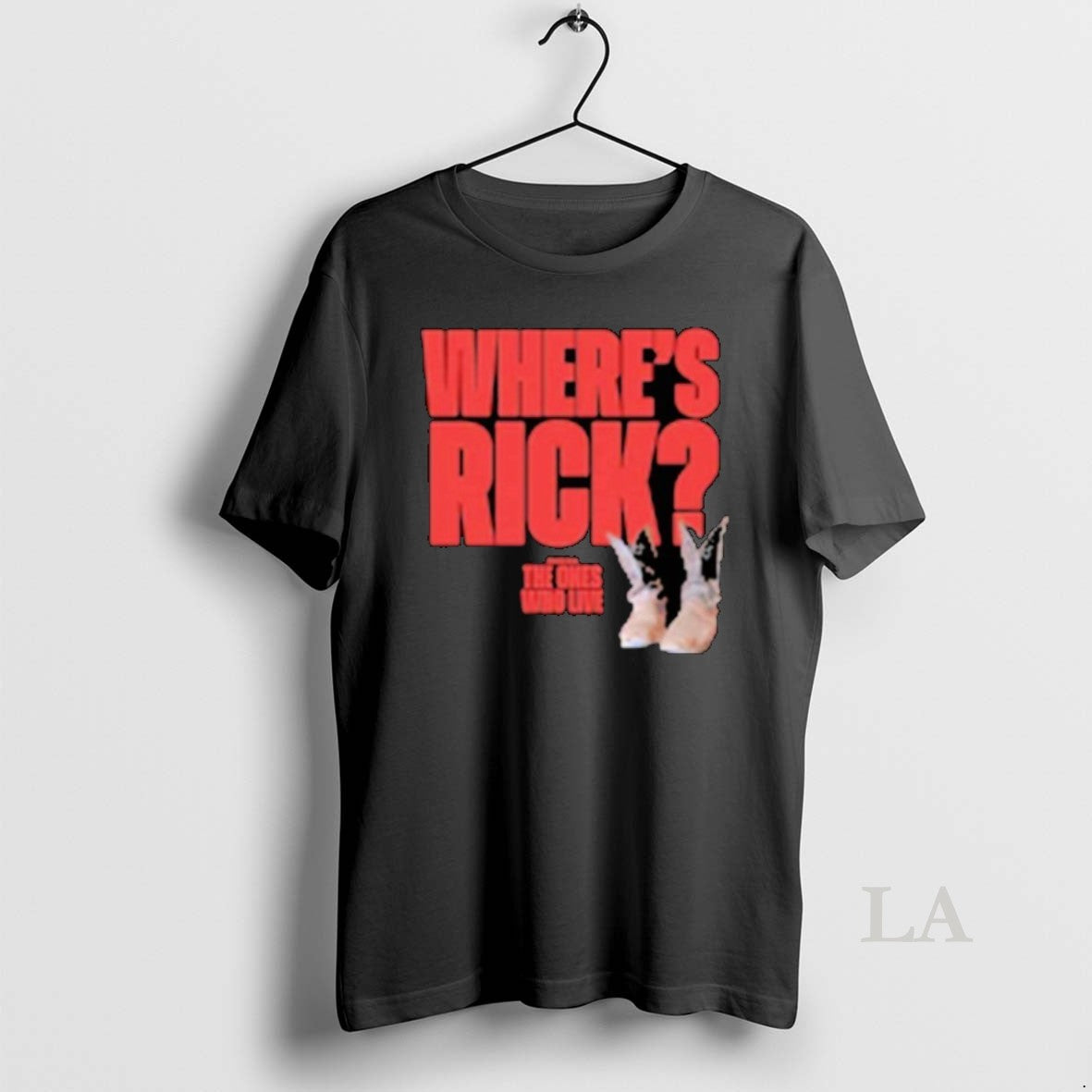 Original The Walking Dead The Ones Who Live Wheres Rick Boots T Shirtss T-Shirts, Hoodie, Sweatshirt | InkNestWear.com