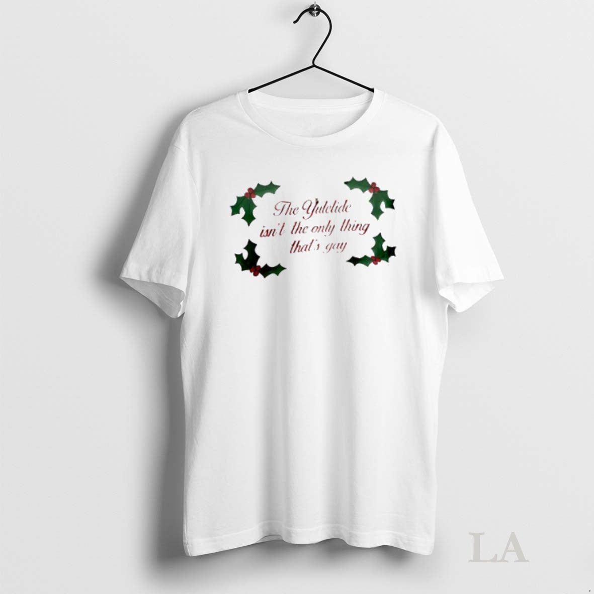 Original The Yuletide Isnt The Only Thing Thats Gay Christmas Berries T-Shirts, Hoodie, Sweatshirt | InkNestWear.com