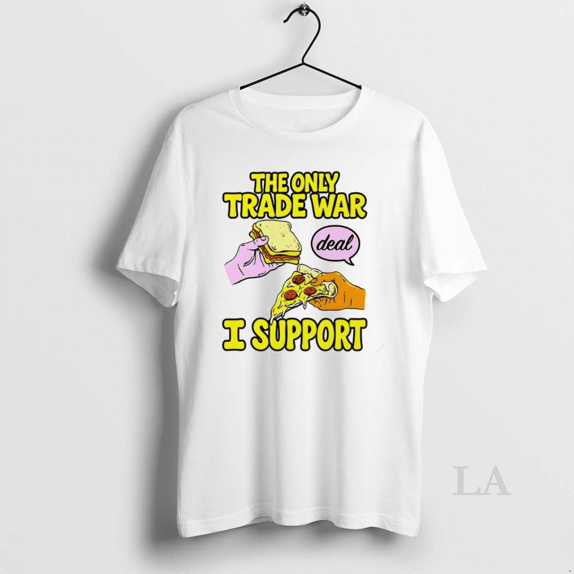 Original The Only Trade War Deal I Support Sandwich And Pizza T-Shirts, Hoodie, Sweatshirt | InkNestWear.com