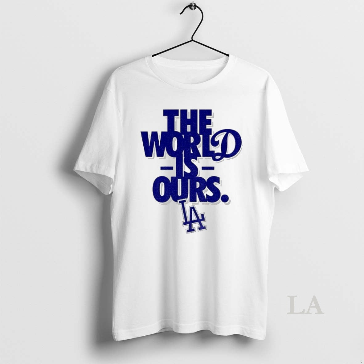 Original The World Is Ours Los Angeles Dodgers Back 2 Back Champions Mlb Logo T-Shirts, Hoodie, Sweatshirt | InkNestWear.com