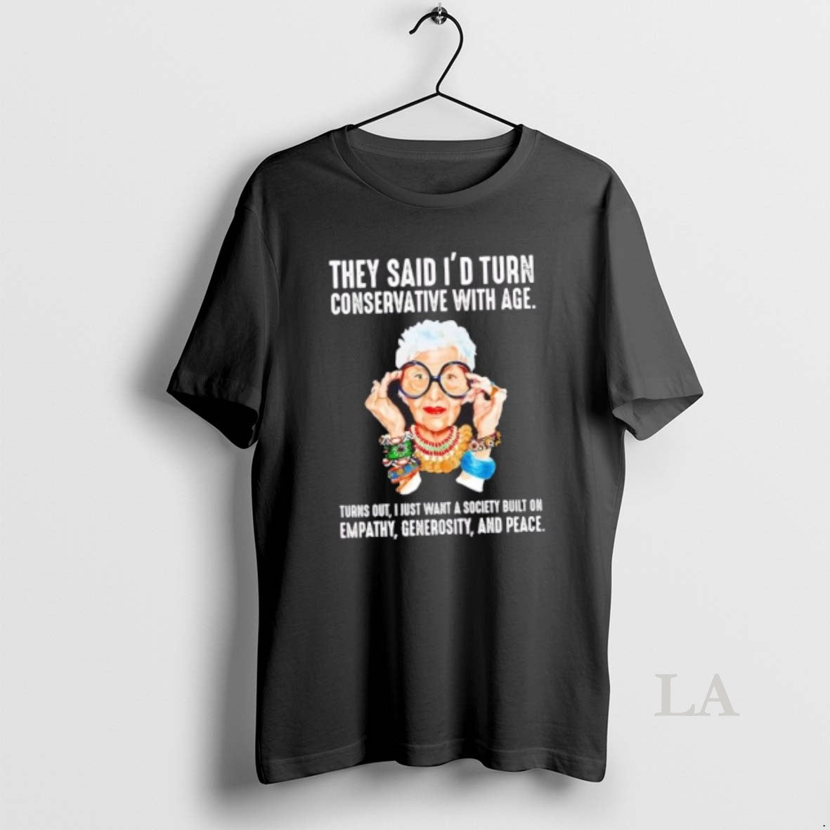 Original They Said Id Turn Conservative With Age Turns Out Christmas Gift T-Shirts, Hoodie, Sweatshirt | InkNestWear.com