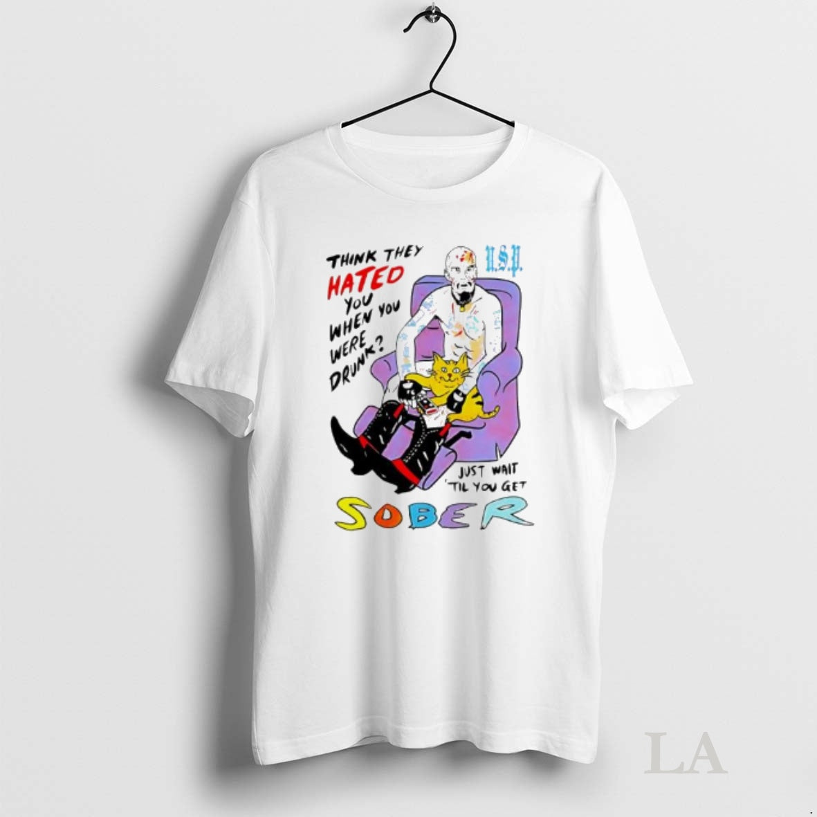 Original Think They Hated You When You Were Drunk Just Wait Til You Ger Sober T-Shirts, Hoodie, Sweatshirt | InkNestWear.com