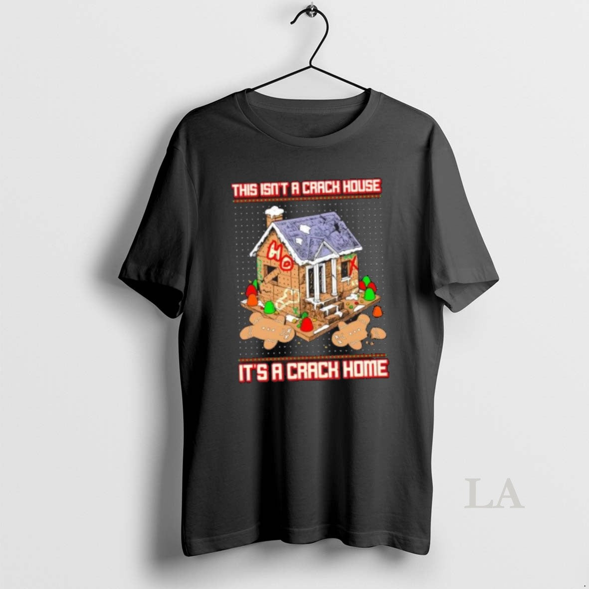Original This Isnt A Crack House Its A Gingerbread Crack House T-Shirts, Hoodie, Sweatshirt | InkNestWear.com