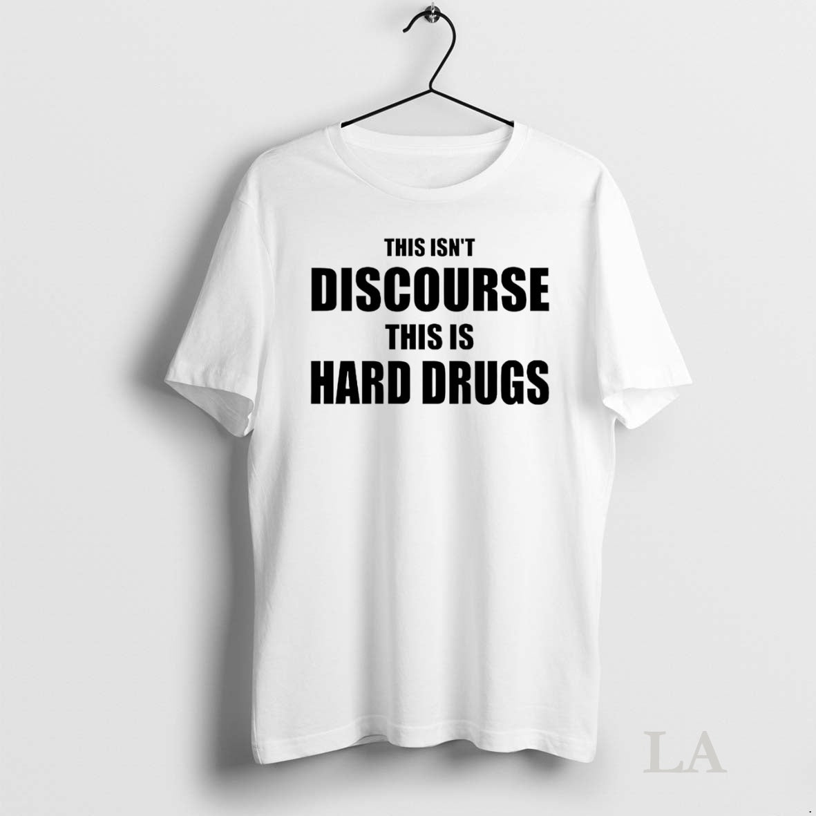 Original This Isnt Discourse This Is Hard Drugs T-Shirts, Hoodie, Sweatshirt | InkNestWear.com